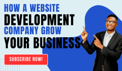 How a Website Development Company Grow Your Business